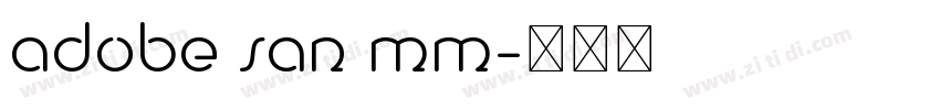 adobe san mm字体转换